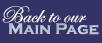 Back to our Main Page